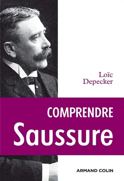 Comprendre Saussure d'après les manuscrits