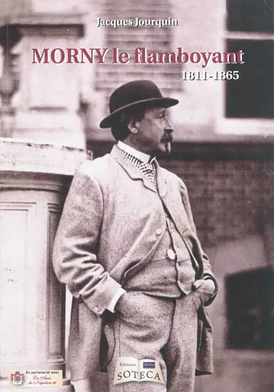 Morny le flamboyant : 1811-1865