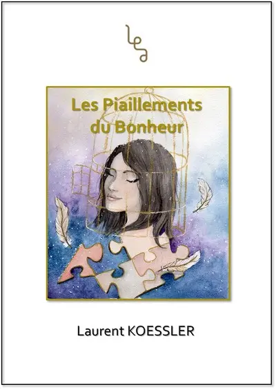 Les piaillements du bonheur : roman contemporain