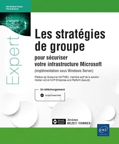 Les stratégies de groupe pour sécuriser votre infrastructure Microsoft : implémentation sous Window Server