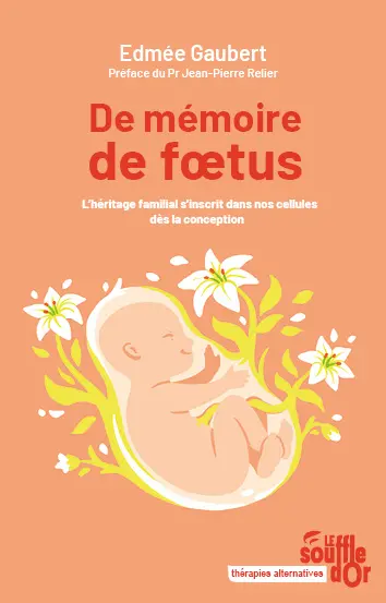 De mémoire de foetus : l'héritage familial s'inscrit dans nos cellules dès la conception