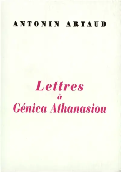 Lettres à Génica Athanasiou. Deux poèmes à elle dédiés