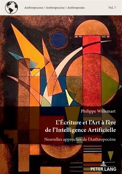 L'écriture et l'art à l'ère de l'intelligence artificielle : nouvelles approches de l'anthropocène