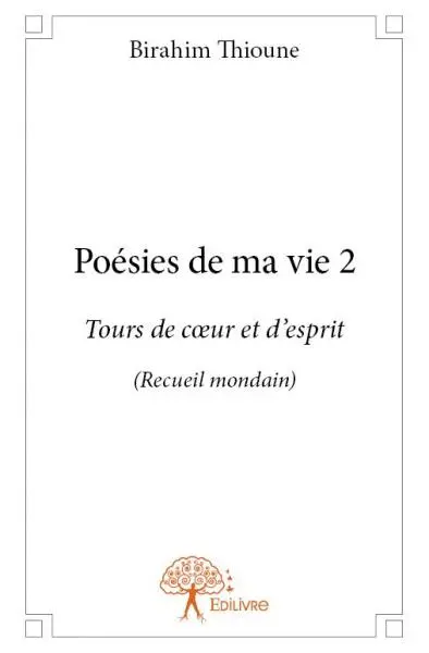 Poésies de ma vie 2 : Tours de cœur et d'esprit (Recueil mondain)