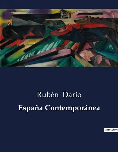 España Contemporánea : Un viaje literario por la España de finales del siglo XIX