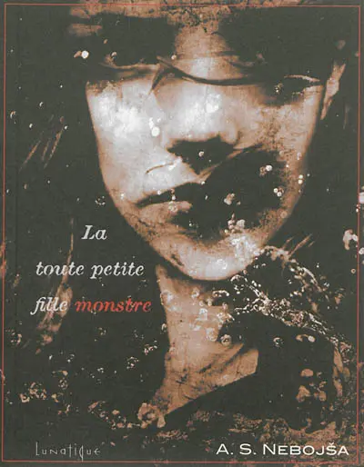 La toute petite fille monstre