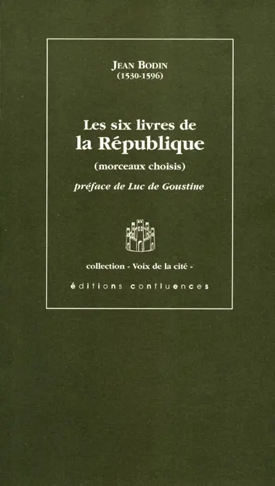 Les six livres de la République : morceaux choisis