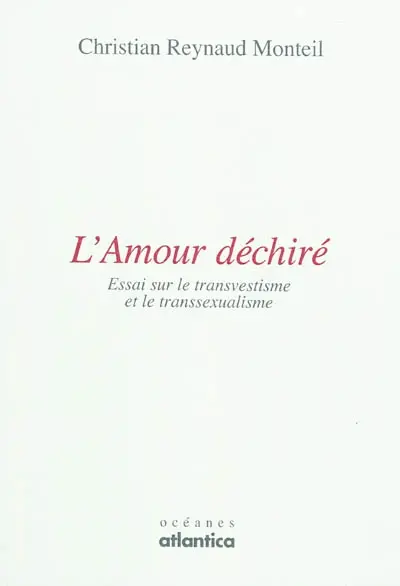 L'amour déchiré : essai sur le transvestisme et le transsexualisme. La séance de pose