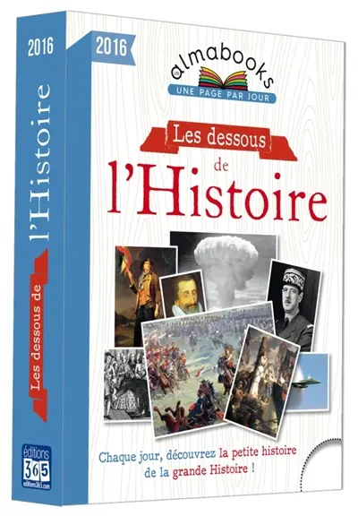 Les dessous de l'histoire