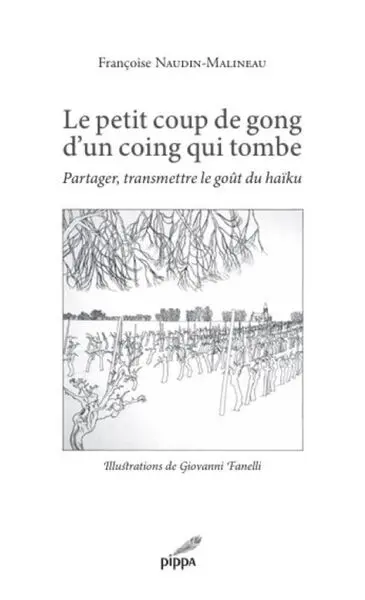Le petit coup de gong d'un coing qui tombe : partager, transmettre le goût du haïku