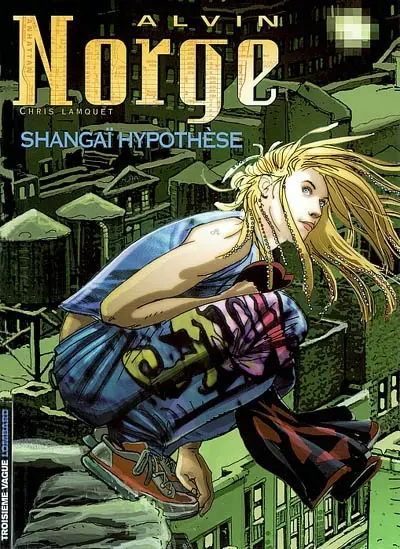 Alvin Norge. Vol. 4. Shangaï hypothese
