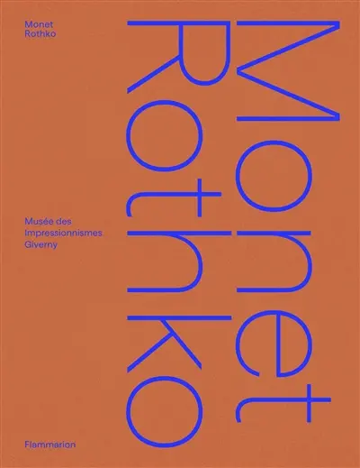 Monet, Rothko