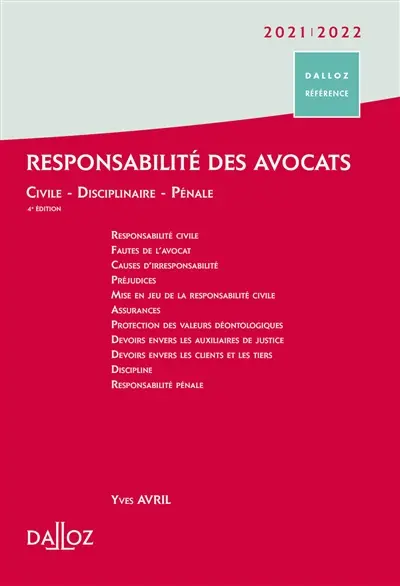 Responsabilité des avocats : civile, disciplinaire, pénale : 2021-2022