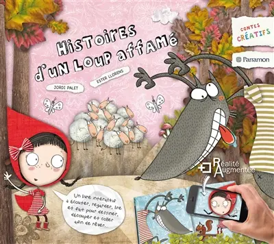 Histoires d'un loup affamé : un livre interactif à écouter, regarder, lire et fait pour dessiner, découper et coller... afin de rêver
