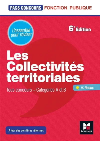 Les collectivités territoriales : tous concours, catégories A et B