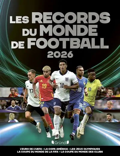 Les records du monde de football 2026 : l'Euro de l'UEFA, la Copa América, les jeux Olympiques, la Coupe du monde de la FIFA, la Coupe du monde des clubs
