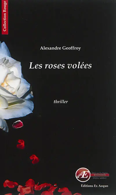 Les roses volées : thriller