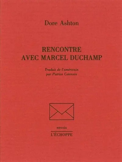 Rencontre avec Marcel Duchamp