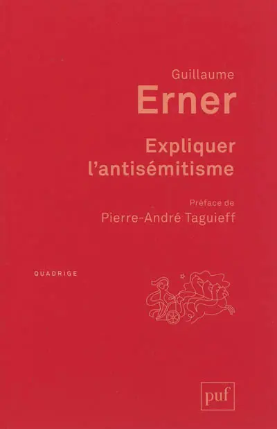 Expliquer l'antisémitisme : le bouc émissaire : autopsie d'un modèle explicatif