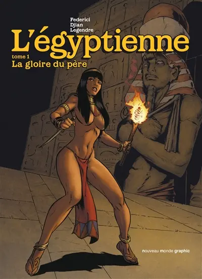 L'Egyptienne. Vol. 1. La gloire du père
