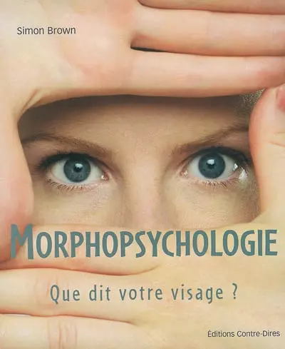 Morphopsychologie : que dit votre visage ?