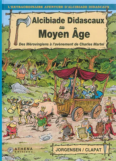 Alcibiade Didascaux au Moyen Age. Des Mérovingiens à l'avènement de Charles Martel