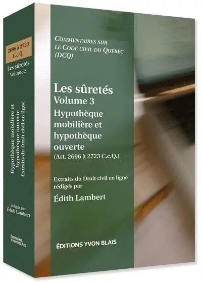 Hypothèque mobilière et hypothèque ouverte (Art. 2969 à 2723 C.c.Q.) 3