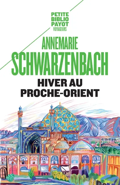Hiver au Proche-Orient : journal d'un voyage