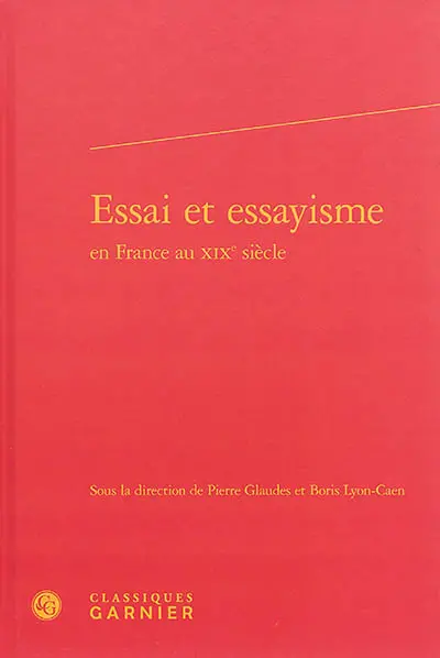 Essai et essayisme en France au XIXe siècle