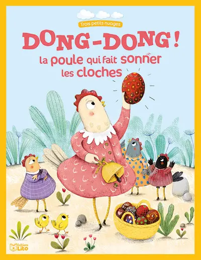 Dong-dong ! : la poule qui fait sonner les cloches