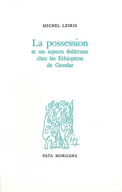 La Possession et ses aspects théâtraux chez les Ethiopiens de Gondar