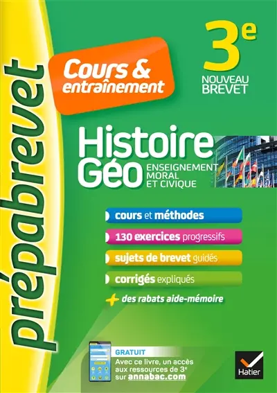 Histoire géo, enseignement moral et civique 3e : cours & entraînement : nouveau brevet