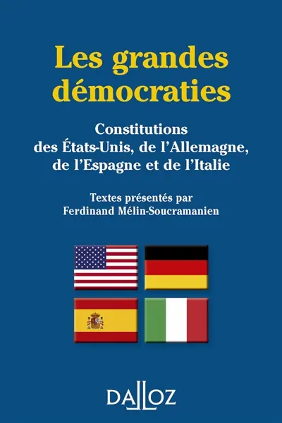 Les grandes démocraties : Constitutions des Etats-Unis, de l'Allemagne, de l'Espagne et de l'Italie