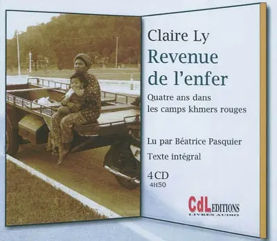Revenue de l'enfer : quatre ans dans les camps khmers rouges : texte intégral