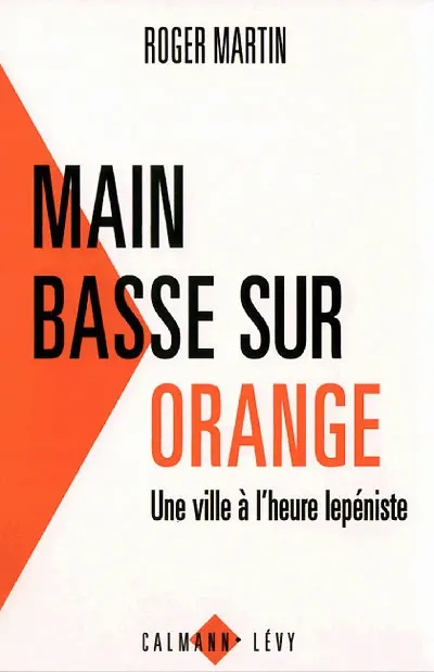 Main basse sur Orange : une ville lepéniste