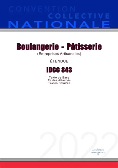 Convention Collective Nationale Boulangerie-Pa tisserie IDCC 843