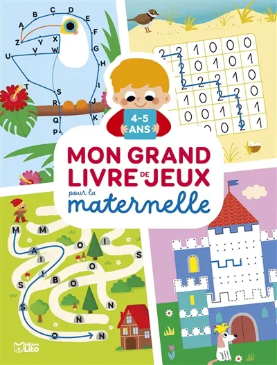 Mon grand livre de jeux pour la maternelle : 4-5 ans