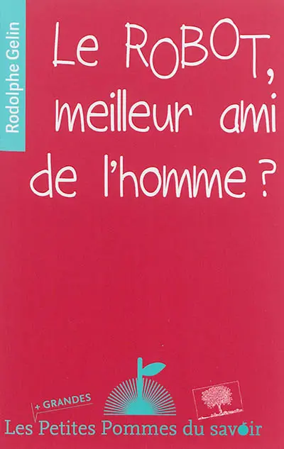 Le robot, meilleur ami de l'homme ?