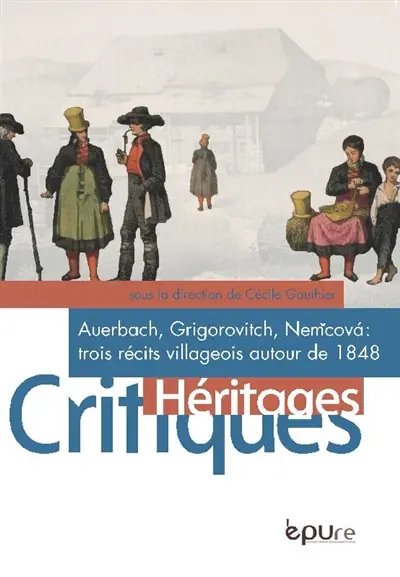 Auerbach, Grigorovitch, Nemcova : trois récits villageois autour de 1848