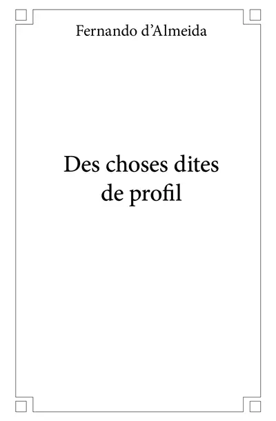 Des choses dites de profil