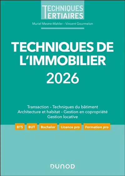 Techniques de l'immobilier 2026 : transaction, location, copropriété, urbanisme, bâti