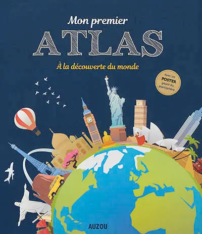 Mon premier atlas : à la découverte du monde