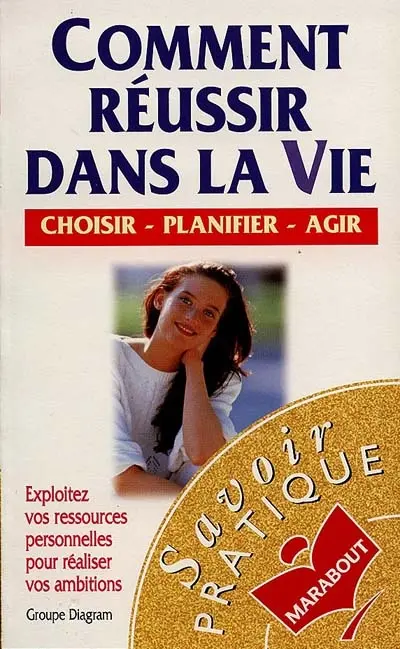 Comment réussir dans la vie ?