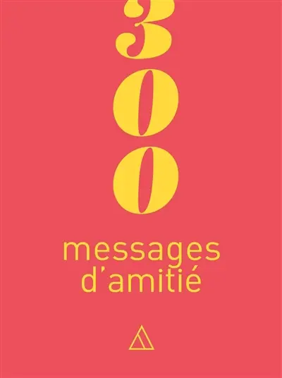 300 messages d'amitié