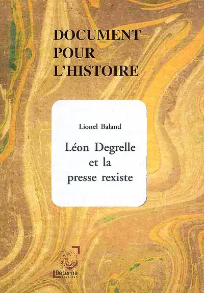 Léon Degrelle et la presse rexiste
