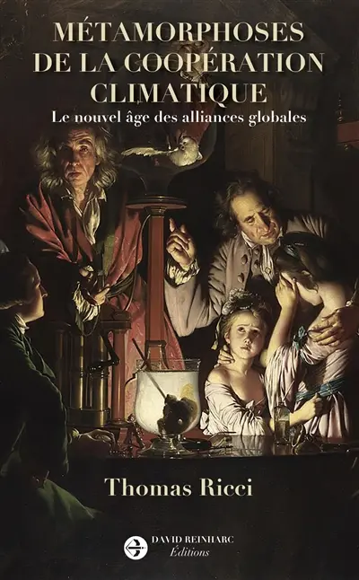 Métamorphoses de la coopération climatique : le nouvel âge des alliances globales