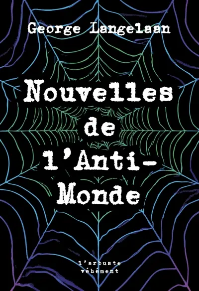 Nouvelles de l'anti-monde