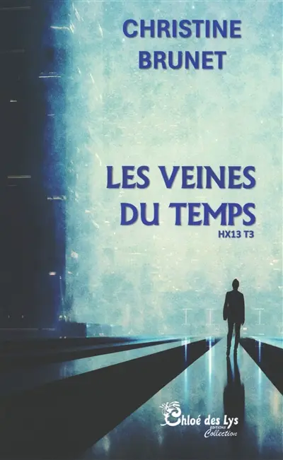 HX13. Vol. 3. Les veines du temps