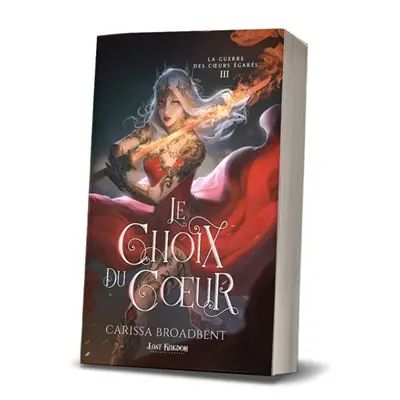 Le choix du coeur : La Guerre des c urs égarés 3