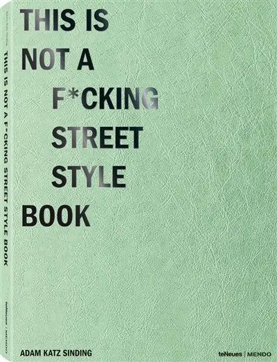 This is not a f*cking street style book